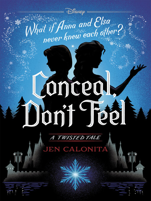 Disney Book Group创作的Conceal, Don't Feel作品的详细信息 - 可供借阅